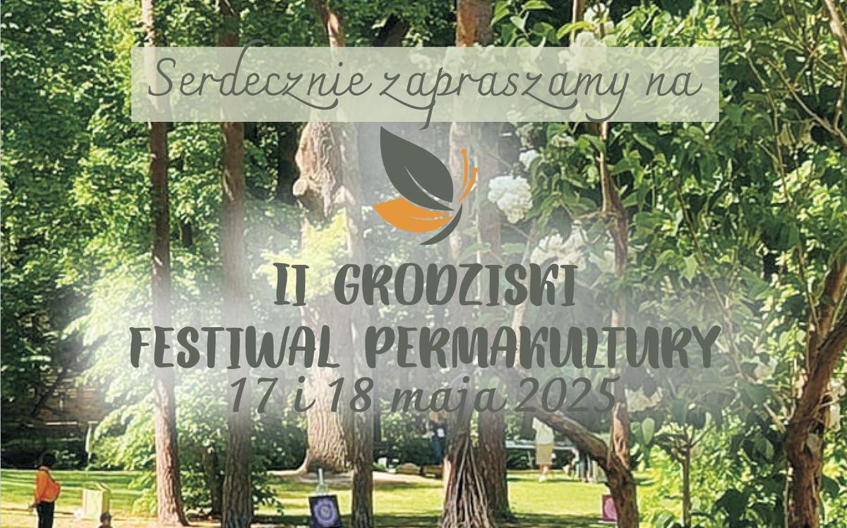 II Grodziski Festiwal Permakultury
