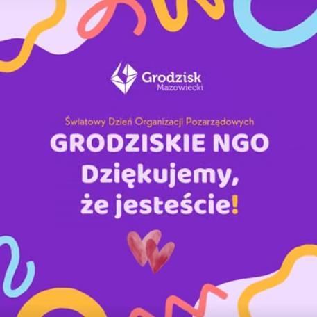 Światowy Dzień Organizacji Pozarządowych GRODZISKIE NGO Dziękujemy, że jesteście!
