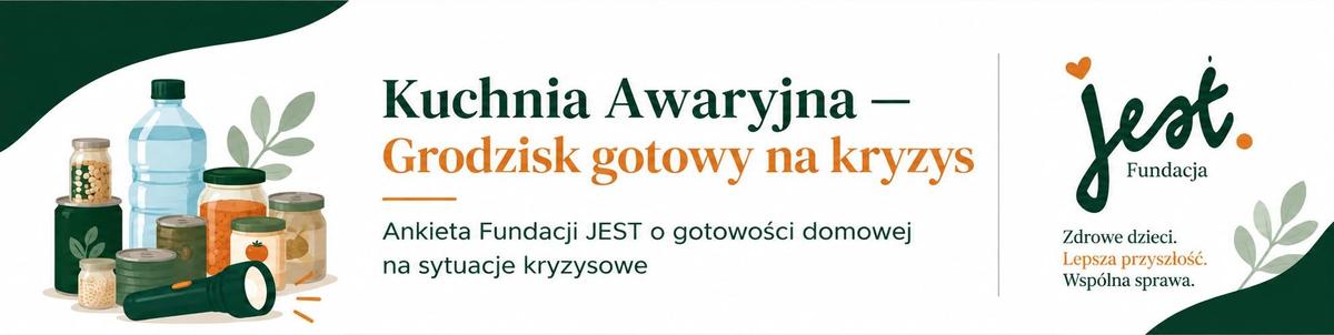 Kuchnia Awaryjna - Grodzisk gotowy na kryzys- ankieta Fundacji JEST